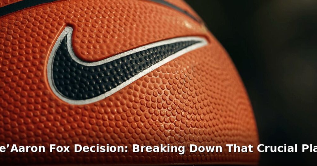De'Aaron Fox decision - sport article image 1