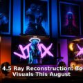 DLSS 4.5 Ray Reconstruction - tech article image 1