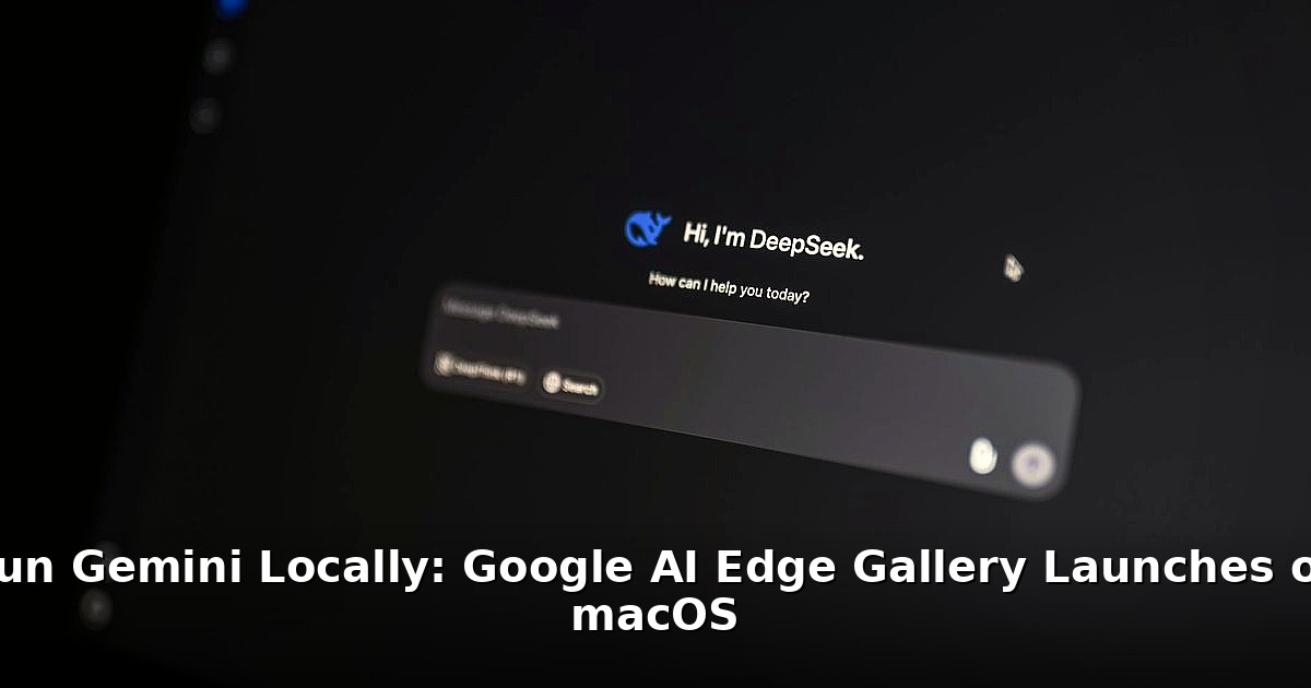 Google AI Edge Gallery macOS - tech article image 1