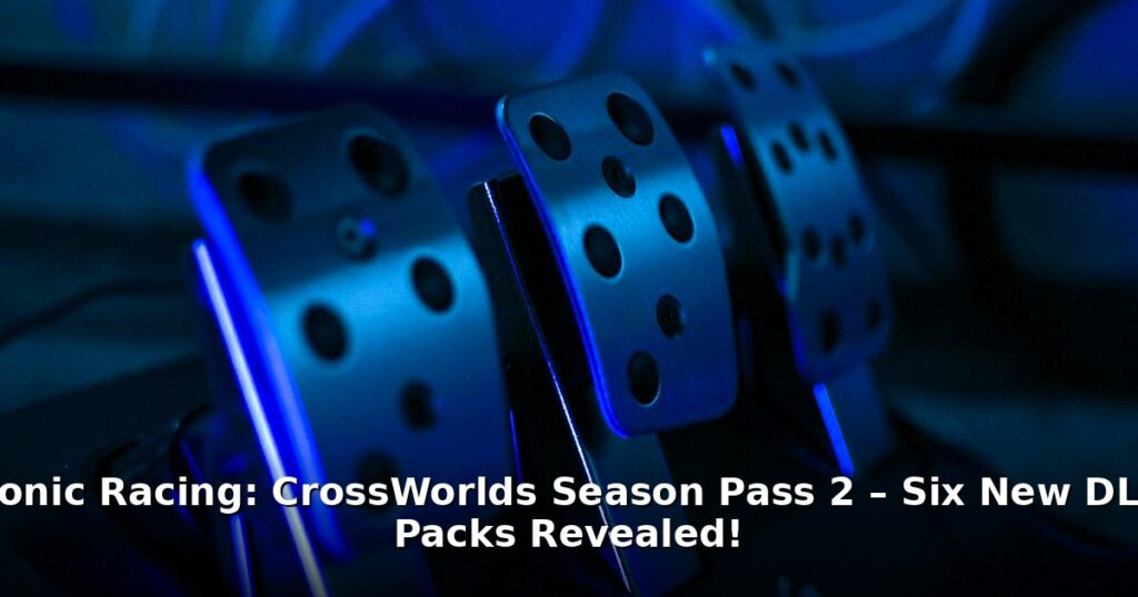 Sonic Racing CrossWorlds Season Pass 2 - tech article image 1