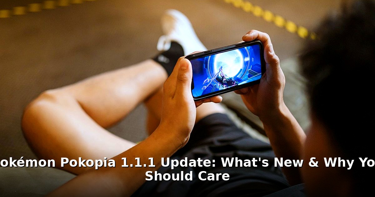 Pokémon Pokopia 1.1.1 update - tech article image 1