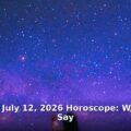 horoscope for Sunday, July 12, 2026 - lifestyle article image 1