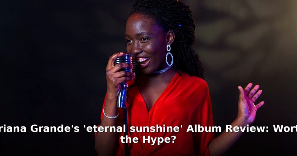 Ariana Grande eternal sunshine review - lifestyle article image 1