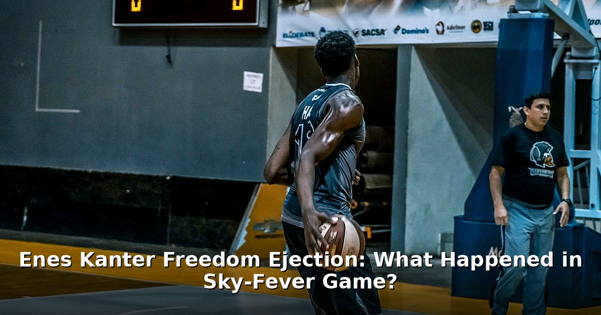 Enes Kanter Freedom ejection - sport article image 1