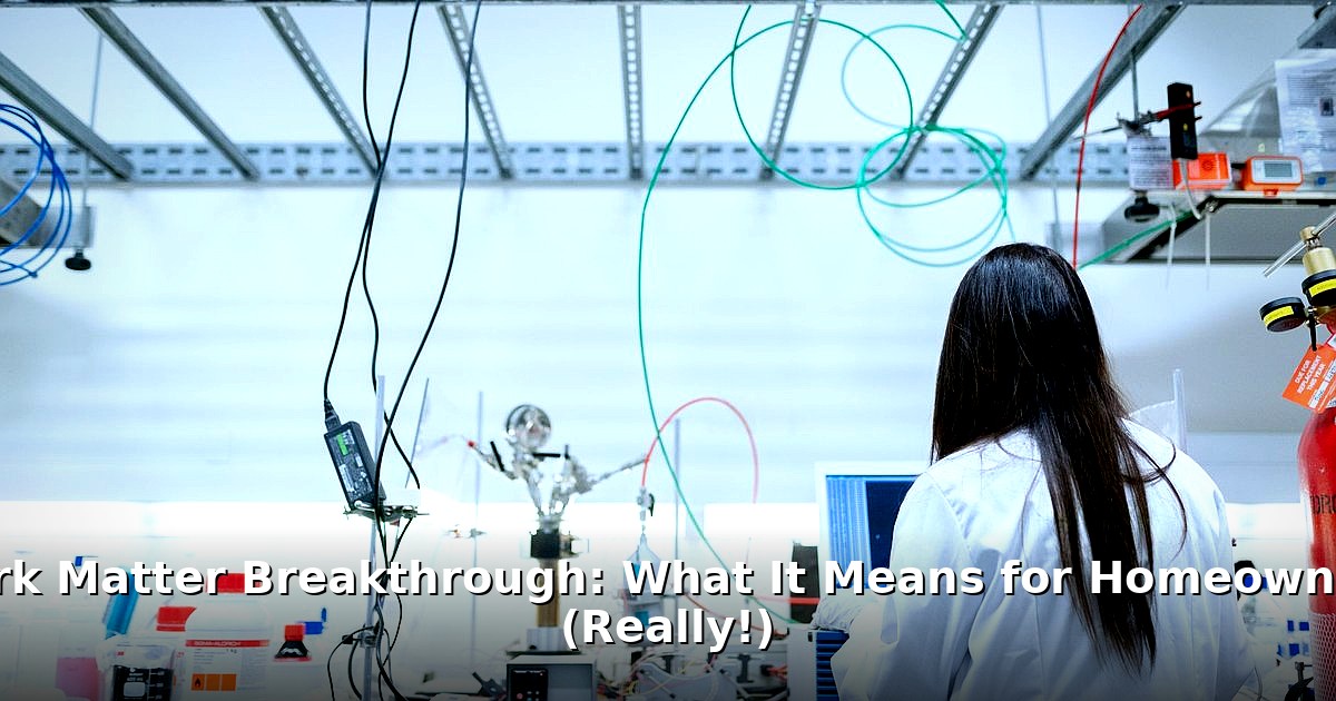 dark matter breakthrough - home improvement article image 1